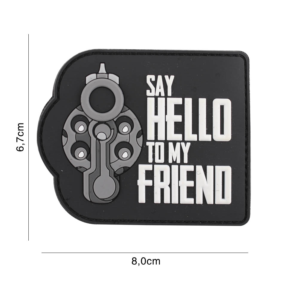 Embleem 3D PVC Say hello to my friend zwart #6120