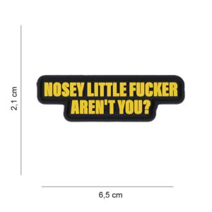 Embleem 3D PVC Nosey little Fucker #6064